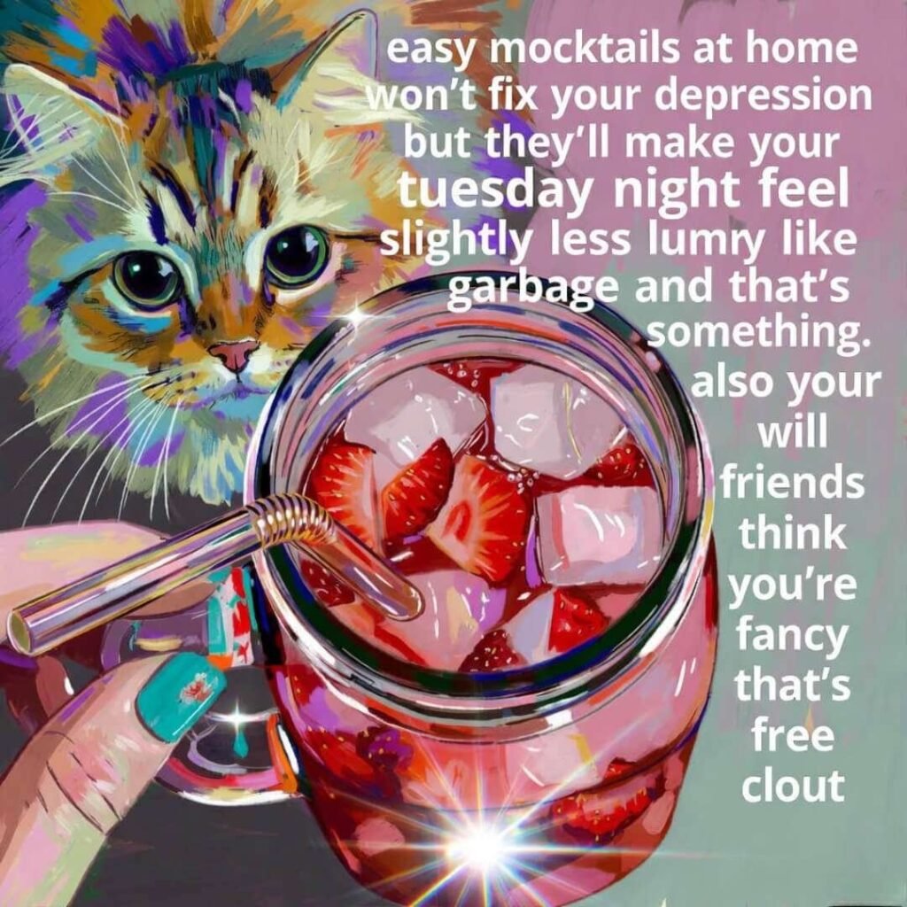 Sassy cat staring at pink mocktail with motivational depression quote.